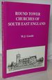 Round Tower Churches of South East England [Signed]