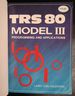 The Trs-80 Model III: Programming and Applications