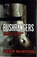 Bushrangers: Australia's Greatest Self Made Heroes