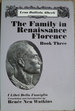 The Family in Renaissance Florence: I Libri Della Famiglia