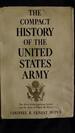 The compact history of the United States Army.
