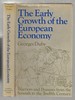 The Early Growth of the European Economy: Warriors and Peasants From the Seventh to the Twelfth Century (World Economic History)