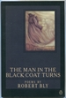 The Man in the Black Coat Turns (the Penguin Poets)