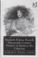 Elizabeth Robins Pennell, Nineteenth-Century Pioneer of Modern Art Criticism