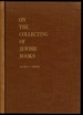 On the Collecting of Jewish Books