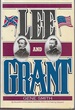 Lee and Grant: a Dual Biography