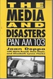 The Media and Disasters: Pan Am 103