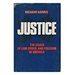 Justice: the Crisis of Law, Order and Freedom