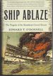 Ship Ablaze: the Tragedy of the Steamboat General Slocum