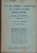 Platonic Tradition in Anglo-Saxon Philosophy: Studies in the History of Idealism in England and America