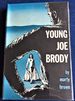 Young Joe Brody