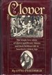 Clover: the Tragic Love Story of Clover and Henry Adams and Their Brilliant Life in America's Gilded Age