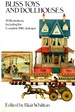 Bliss Toys and Dollhouses: 89 Illustrations, Including the Complete 1911 Catalogue