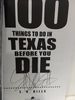 100 Things to Do in Texas Before You Die (Signed)
