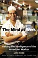 The Mind at Work: Valuing the Intelligence of the American Worker