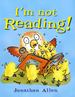 I'M Not Reading!