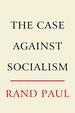 The Case Against Socialism