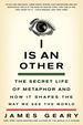 I is an Other: the Secret Life of Metaphor and How It Shapes the Way We See the World