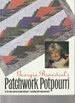 Georgia Bonesteel's Patchwork Potpourri