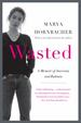 Wasted: a Memoir of Anorexia and Bulimia (Updated Edition)