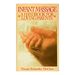 Infant Massage: a Handbook for Loving Parents (Paperback)