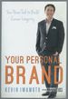 Your Personal Brand: Your Power Tool to Build Career Integrity