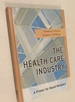 The Health Care Industry: a Primer for Board Members