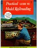 Practical Guide to Model Railroading