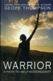 Warrior: A Path to Self Sovereignty