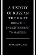 A History of Russian Thought from the Enlightenment to Marxism: From the Enlightenment to Marxism