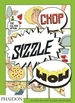 Chop, Sizzle, Wow: The Silver Spoon Comic Cookbook