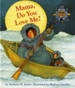 Mama, Do You Love Me? Board Book: (Children's Storytime Book, Arctic and Wild Animal Picture Book, Native American Books for Toddlers)