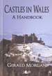 Castles in Wales - A Handbook