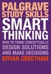 Smart Thinking: How to Think Conceptually, Design Solutions and Make Decisions