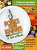Forks Over Knives--The Cookbook. a New York Times Bestseller: Over 300 Simple and Delicious Plant-Based Recipes to Help You Lose Weight, Be Healthier, and Feel Better Every Day