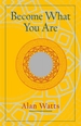 Become What You Are: Expanded Edition