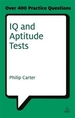 IQ and Aptitude Tests: Assess Your Verbal Numerical and Spatial Reasoning Skills