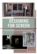 Designing for Screen: Production design and art direction explained