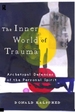 The Inner World of Trauma: Archetypal Defences of the Personal Spirit