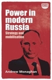 Power in Modern Russia: Strategy and Mobilisation