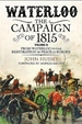 Waterloo: The 1815 Campaign: From Waterloo to the Restoration of Peace in Europe