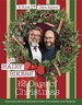 The Hairy Bikers' 12 Days of Christmas: Fabulous Festive Recipes to Feed Your Family and Friends