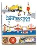 The Ultimate Construction Site Book: From Around the World