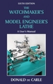 Watchmaker's and Model Engineer's Lathe: A User's Manual