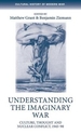 Understanding the Imaginary War: Culture, Thought and Nuclear Conflict, 1945-90