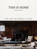 This Is Home: The Art of Simple Living