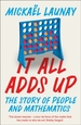 It All Adds Up: The Story of People and Mathematics