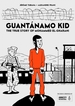 Guantnamo Kid: The True Story of Mohammed El-Gharani