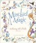 Mischief & Magic: Enchanting Tales of India