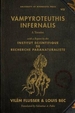 Vampyroteuthis Infernalis: A Treatise, with a Report by the Institut Scientifique de Recherche Paranaturaliste Volume 23